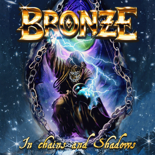 Bronze (SWE) : In Chains and Shadows